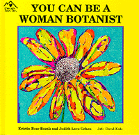 You Can Be A Woman Botanist